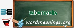 WordMeaning blackboard for tabernacle